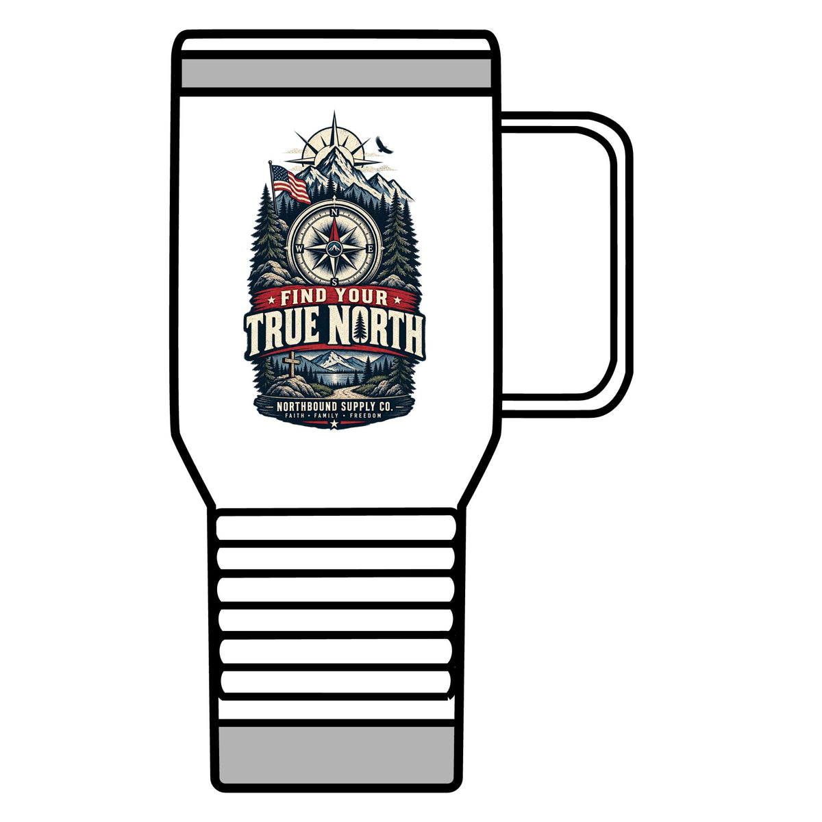 Find Your True North Travel Mug —Northbound Supply  Faith • Family • Freedom 20oz Insulated Camping Tumbler