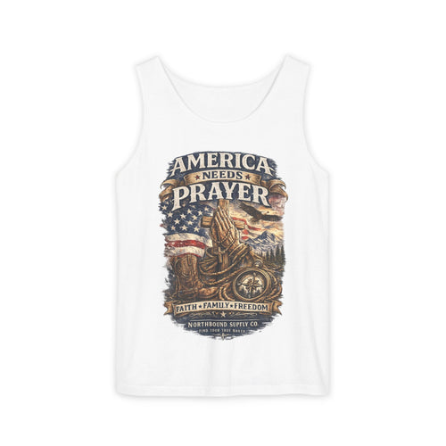 America Needs Prayer Tank Top —Northbound Supply Co. Patriotic Faith & Freedom Sleeveless Tee